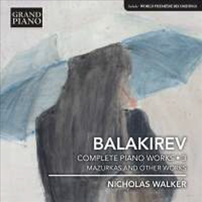 발라키레프: 피아노 작품 3집 (Balakirev: Works for Piano Vol.3)(CD) - Nicholas Walker