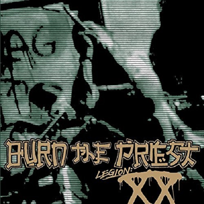 Burn The Priest - Legion: XX (CD)