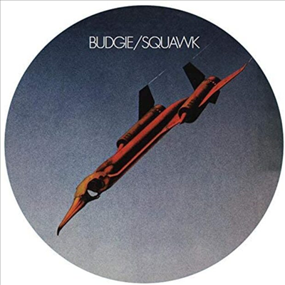 Budgie - Squawk (Picture LP)