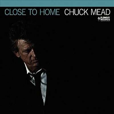 Chuck Mead - Close To Home (CD)