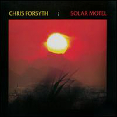 Chris Forsyth - Solar Motel (CD)