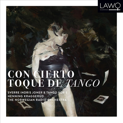 탱고의 향취를 곁들여 - 탱고를 위한 협주곡과 관현악곡집 (Con Cierto Toque De Tango)(CD) - Henning Kraggerud