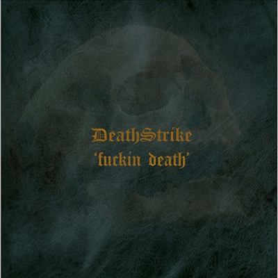 Death Strike - Fuckin Death (Digipack)(CD)