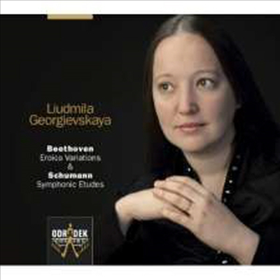 베토벤: 에로이카 변주곡 & 슈만: 교향적 연습곡 (Beethoven: Eroica Variations & Schumann: Symphonic Etudes)(CD) - Liudmila Georgievskaya