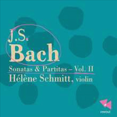 바흐: 무반주 바이올린을 위한 소나타와 파르티타 (Bach: Sonata &amp; Partita for Violin Solo) (Digipack)(CD) - Helene Schmitt