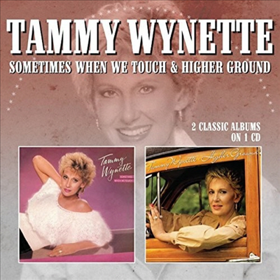 Tammy Wynette - Sometimes When We Touch/Higher Ground (Remastered)(2 On 1CD)(CD)