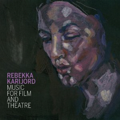 Rebekka Karijord - Music For Film &amp; Theatre (CD)