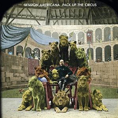 Session Americana - Pack Up The Circus (CD)