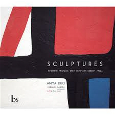 조각품 - 색소폰과 피아노를 위한 작품집 (Sculptures - Works for Saxophone &amp; Piano)(CD) - Anima Duo