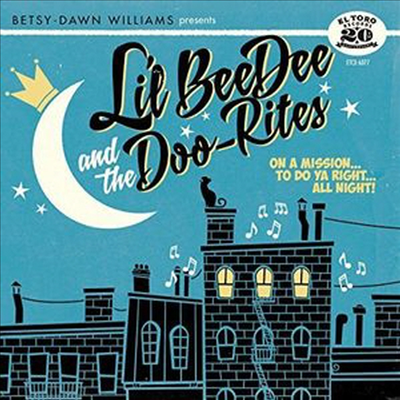 Lil Beedee &amp; The Doo-Rites - On A Mission To Do Ya Right All Night (CD)