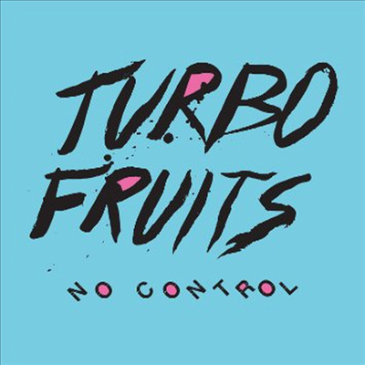 Turbo Fruits - No Control (Vinyl LP)