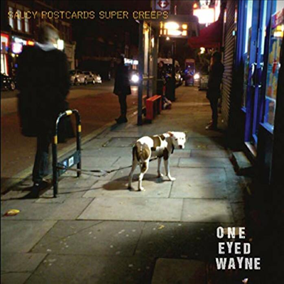 One Eyed Wayne - Saucy Postcards Super Creeps (CD)