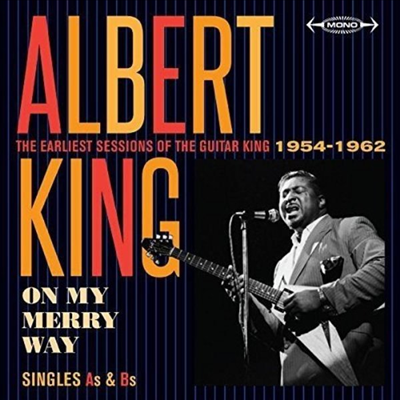 Albert King - On My Merry Way: The Earliest Sessions Of The Guitar King 1954-1962 (CD)