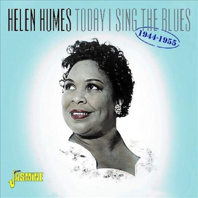 Helen Humes - Today I Sing The Blues 1944-1955 (CD)