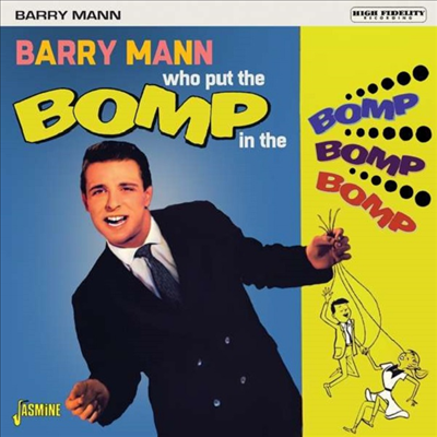 Barry Mann - Who Put The Bomp In The Bomp Bomp Bomp (CD)