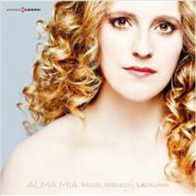 체스티: 나의 영혼 - 아리아와 칸타타집 (Cesti: Alma Mia - Arias and Catatas)(CD) - Raquel Andueza