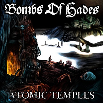 Bombs Of Hades - Atomic Temples (CD)