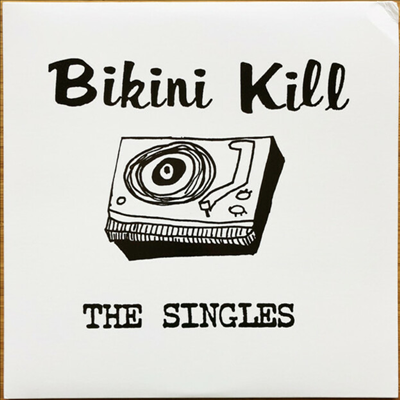 Bikini Kill - The Singles (LP)