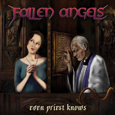 Fallen Angels - Even Priest Knows (CD)