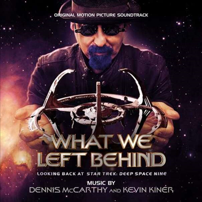 Dennis McCarthy &amp; Kevin Kiner - What We Left Behind - Looking Back At Star Trek: Deep Space Nine (?m 위 레프트 비하인드) (Soundtrack)(CD)