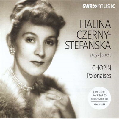 할리나 체르니-스테판스카가 연주하는 쇼팽: 폴로네즈 (Halina Czerny-Stefa?ska plays Chopin: Polonaises)(CD) - Halina Czerny-Stefanska