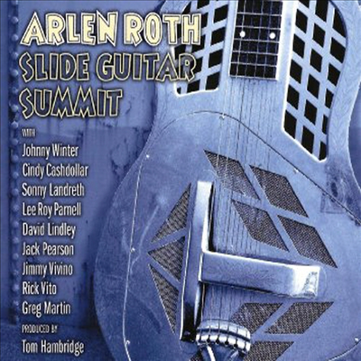 Arlen Roth - Slide Guitar Summit (Digipack)(CD)