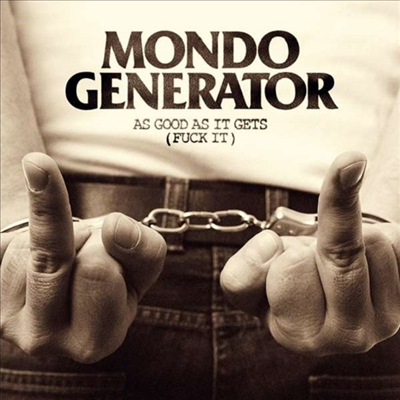 Mondo Generator - Fuck It (Ltd. Ed)(Orange LP)