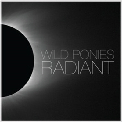 Wild Ponies - Radiant (Digipak)(CD)