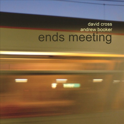 David Cross &amp; Andrew Booker - Ends Meeting (CD)