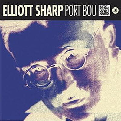 Elliott Sharp - Port Bou (MP3 Download)(Digipack)(CD)