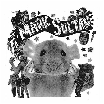 Mark Sultan - Filthy Rat/Heart Attack (7 inch Single LP)