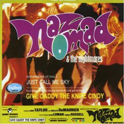 Nomad &amp; The Nightmares, Naz - Give Daddy the Knife Cindy (CD)