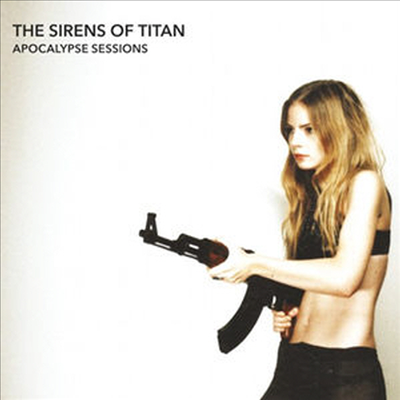 Sirens Of Titan - Apocalypse Sessions (CD)