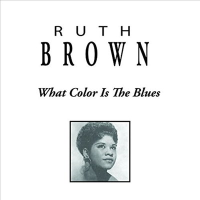 Ruth Brown - What Color Is The Blues (CD)