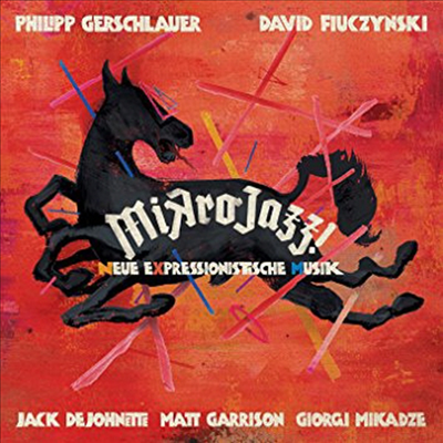 Philipp Gerschlauer - Mikrojazz! (CD)