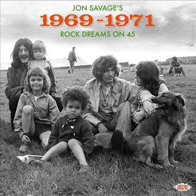 Various Artists - Jon Savage's 1969-1971 - Rock Dreams On 45 (2CD)