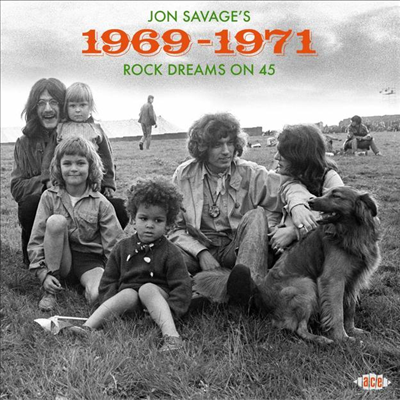 Various Artists - Jon Savage&#39;s 1969-1971 - Rock Dreams On 45 (2CD)