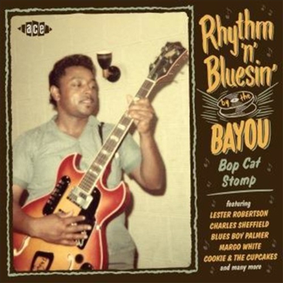 Various Artists - Rhythm N Bluesin By The Bayou: Bop Cat Stomp (CD)