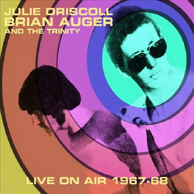 Julie Driscoll, Brian Auger &amp; The Trinity - Live On Air 1967-68 (Limited Numbered Edition)(180g)(White LP)