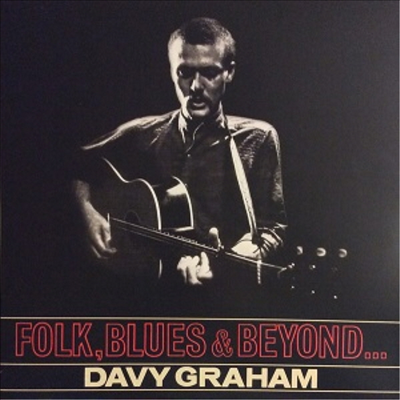 Davy Graham - Folk, Blues & Beyond (LP)