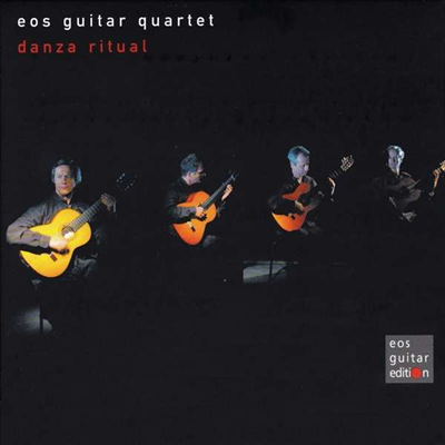 기타 사중주로 연주하는 무곡집 (Guitar Quartet - Danza Ritual)(CD) - EOS Guitar Quartet