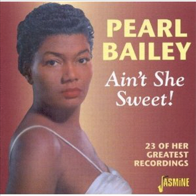 Pearl Bailey - Ain&#39;t She Sweet (CD)