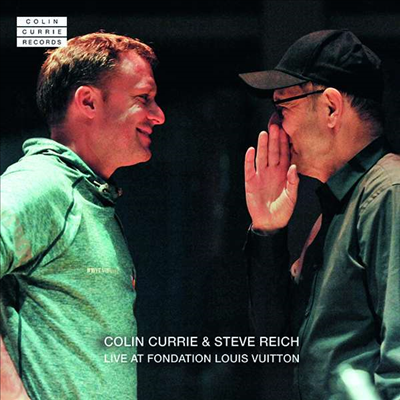 콜린 커리 & 스티브 라이히 - 2017년 라이브 공연 (Steve Reich & Colin Currie - Live at Fondation Louis Vuitton)(CD) - Colin Currie