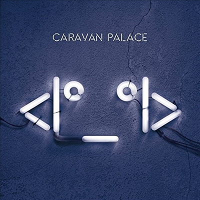 Caravan Palace - Robot Face (Vinyl)(2LP)