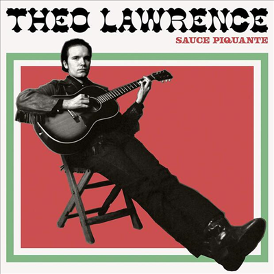 Theo Lawrence - Sauce Piquante (CD)