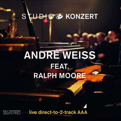 Andre Weiss / Ralph Moore - Studio Konzert (Limited Handnumbered Edition)(Gatefold)(180G)(LP)