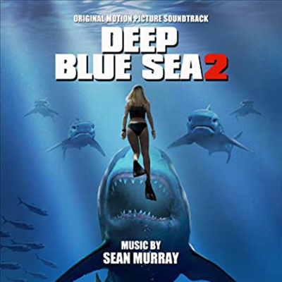 Sean Murray - Deep Blue Sea 2 (딥 블루 씨 2) (Soundtrack)(CD)