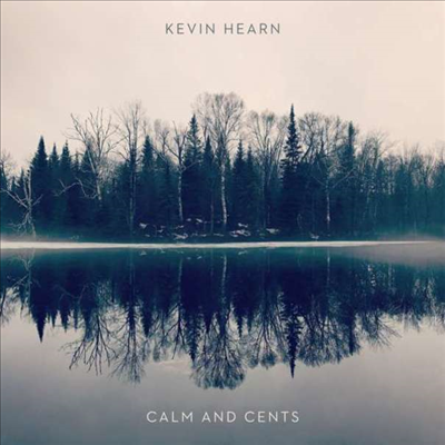 Kevin Hearn - Calm And Cents (Colored LP)
