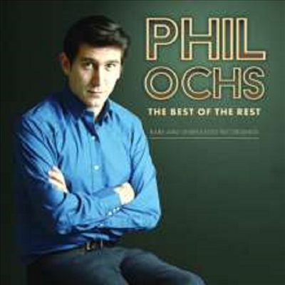 Phil Ochs - Best Of The Rest: Rare &amp; Unreleased Recordings (CD)