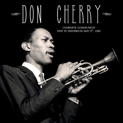 Don Cherry - Complete Communion: Live In Hilversum May 9, 1966 (Vinyl LP)